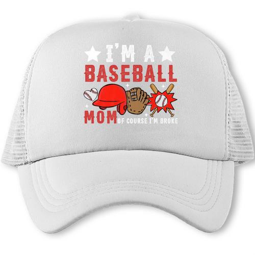 I'm A Baseball Mom Of Course I'm Broke Premium Trucker Cap - Sportilla