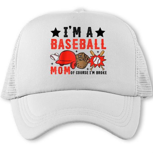 I'm A Baseball Mom Of Course I'm Broke Raglan Baseball Tee Trucker Cap - Sportilla
