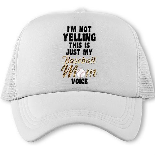 I'm Not Yelling This Is Baseball Mom Baseball Trucker Cap - Sportilla