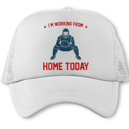 I'm Working From Home Today Baseball Lover Men Women Trucker Cap - Sportilla