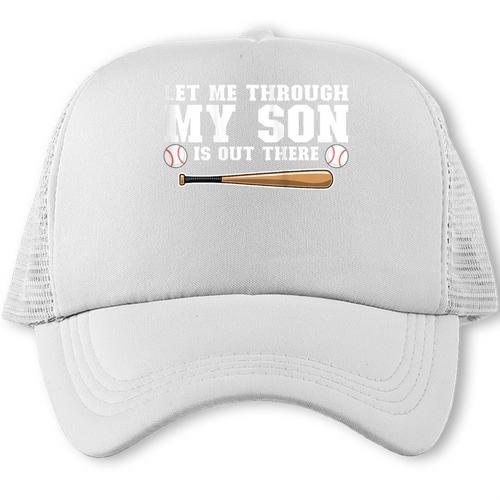 Let Me Through My Son Is Out There Baseball Mom Trucker Cap - Sportilla