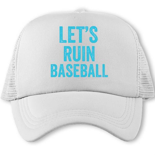 Let's Ruin Baseball Baseball Humor Sarcastic Baseball Premium Tri-Blend Trucker Cap - Sportilla