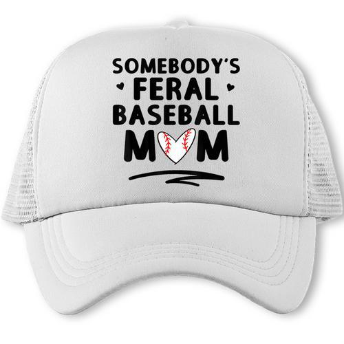 Loudmouth Baseball Mama ShirtSomebody's Feral Baseball Mom Trucker Cap - Sportilla