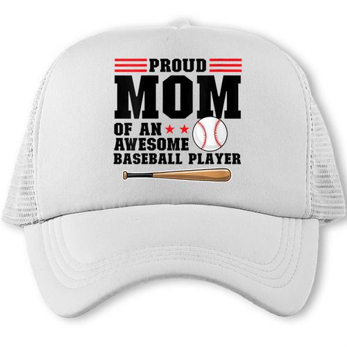 Proud Mom Of An Awesome Baseball Player Baseball Mom Trucker Cap - Sportilla