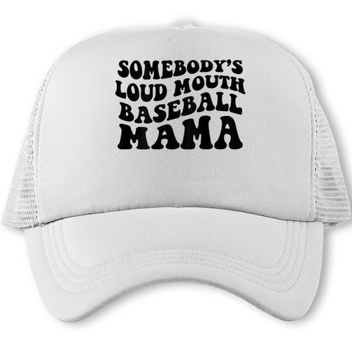 Somebody's Loud Mouth Baseball Mama Baseball Mom Trucker Cap - Sportilla