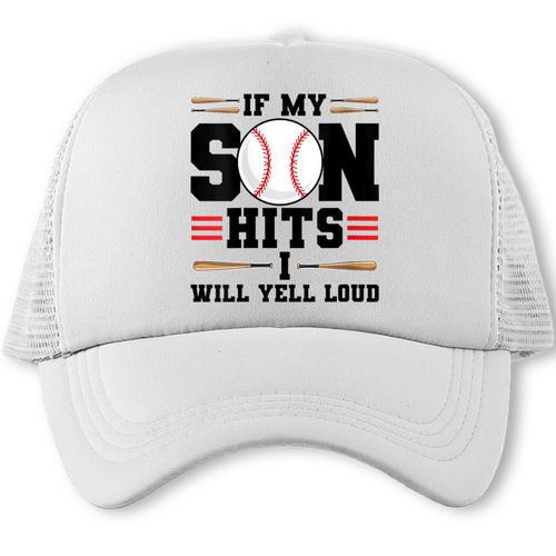 If My Son Hits I Will Yell Loud Baseball Mom Trucker Cap - Sportilla