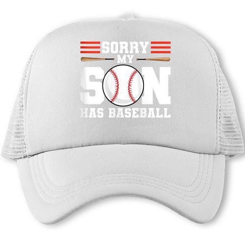 Sorry My Son Has Baseball Baseball Mom Trucker Cap - Sportilla