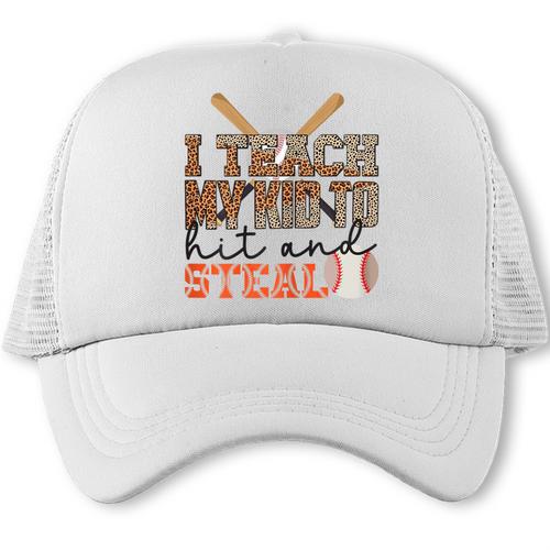 I Teach My Kids To Hit And Steal Baseball Moms Quote Trucker Cap - Sportilla