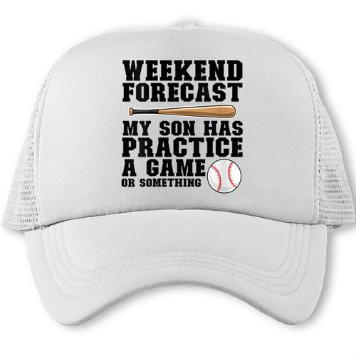 Weekend Forecast My Son Has Practice Baseball Mom Trucker Cap - Sportilla