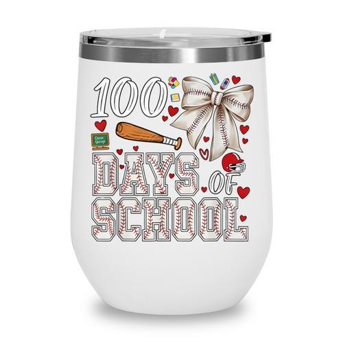 100 Days Of School Baseball 100th Day Of School Coquette Bow Wine Tumbler - Sportilla