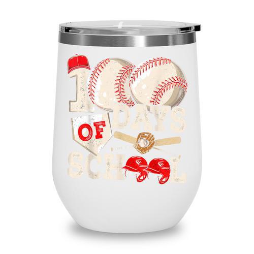 100 Days Of School Baseball 100th Day Of School Kids Teacher Wine Tumbler - Sportilla