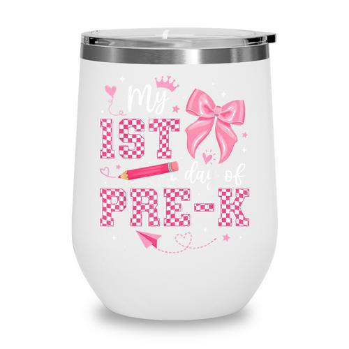 My 1st Day Of Pre-K PreK Pre K 2025 Back To School Girls Wine Tumbler - Savourry