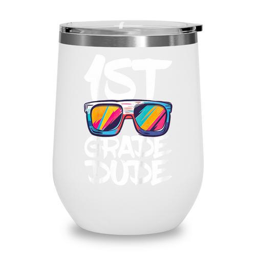 1st Grade Dude Shirt Back To School First Grade Boy Girl Wine Tumbler - Savourry