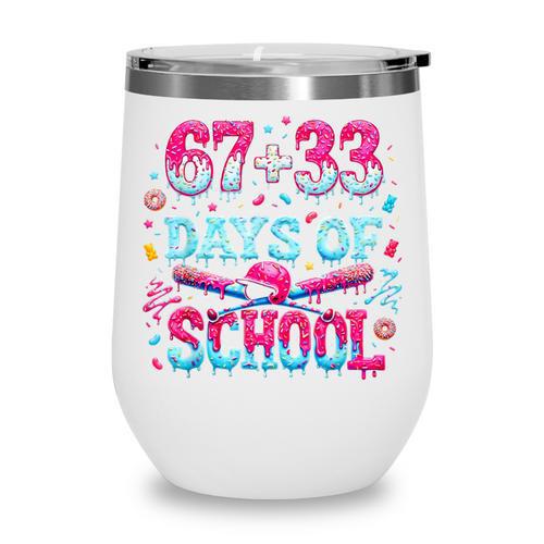 67 33 Days Of School Baseball Drip 100th Day Of School Boys Wine Tumbler - Sportilla