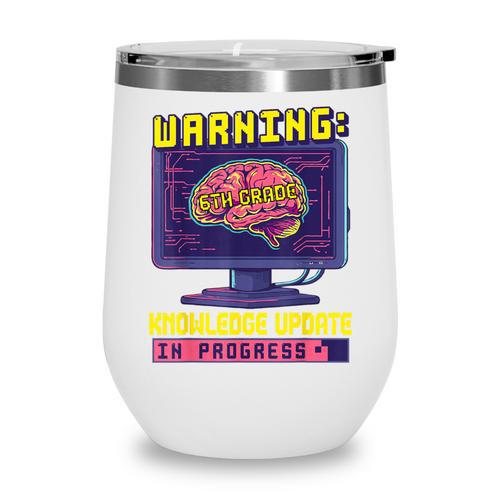 6th Grade Back To School Sixth Grade Smart Boys Computer Wine Tumbler - Savourry