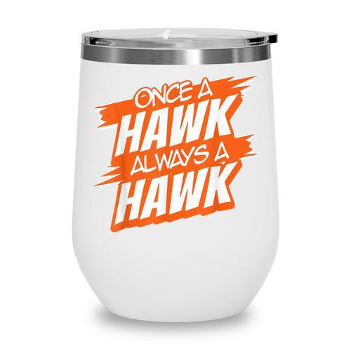 Always A Hawk Back To School Spirit O Wine Tumbler - Savourry