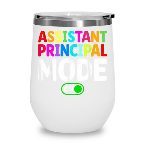 Assistant Principal Mode On Back To School Vice Principals Wine Tumbler - Savourry