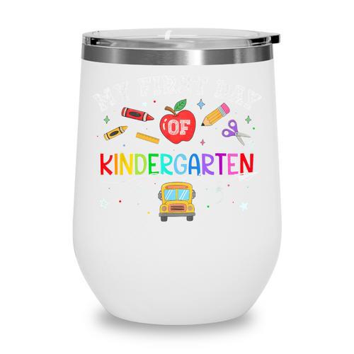 Back To School My First Day Of Kindergarten Boy Girl Wine Tumbler - Savourry