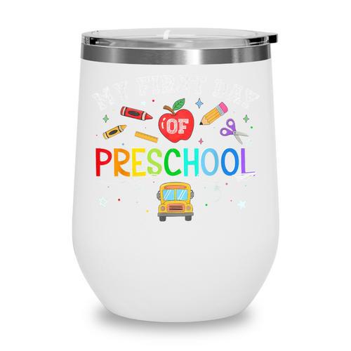 Back To School My First Day Of Pre K Boy Girl Wine Tumbler - Savourry