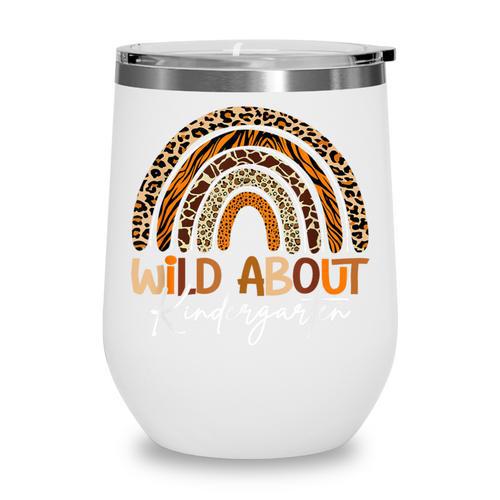 Back To School Wild About Kindergarten Leopard Rainbow Wine Tumbler - Savourry