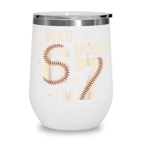 Baseball 7th Birthday 6 7 Years Old I Was 6 Now I'm 7 Wine Tumbler - Sportilla