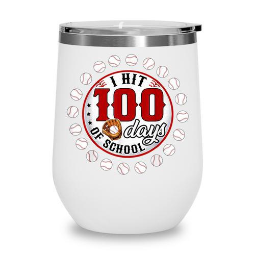 Baseball I Hit 100 Days Of School Baseball Player Kids Boys Wine Tumbler - Sportilla