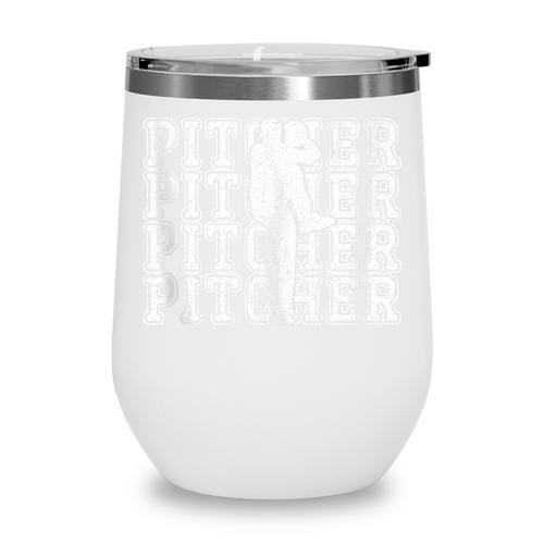 Baseball Pitcher Player Team Sport Lover Family Friends Fans Wine Tumbler - Sportilla