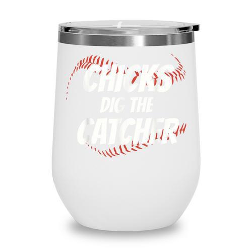 Baseball Seams Chicks Dig The Catcher Wine Tumbler - Sportilla