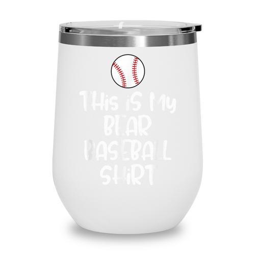 Bear Baseball Shirt For Players Fans And Moms Wine Tumbler - Sportilla