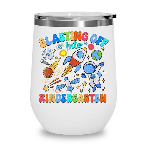 Blasting Off Into Kindergarten Back To School Boys Kid Wine Tumbler - Savourry