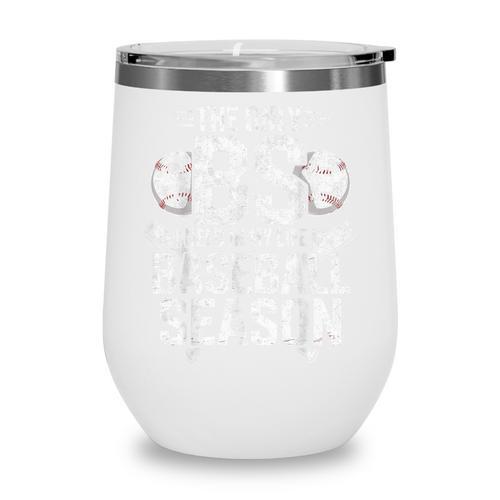 The Only BS I Need In My Life Is Baseball Season Player Joke Wine Tumbler - Sportilla