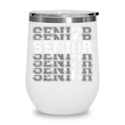 Class Of 2026 Senior 2026 Back To School 2026 Graduation 26 Wine Tumbler - Savourry