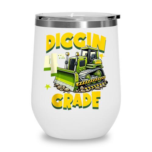 Diggin 4th Grade Bulldozer Back To School Wine Tumbler - Savourry