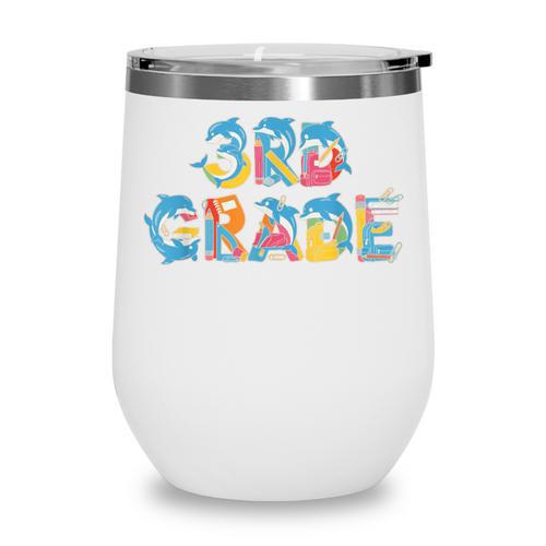 Dolphin Third Grade Back To School Kids Boys Girls Wine Tumbler - Savourry