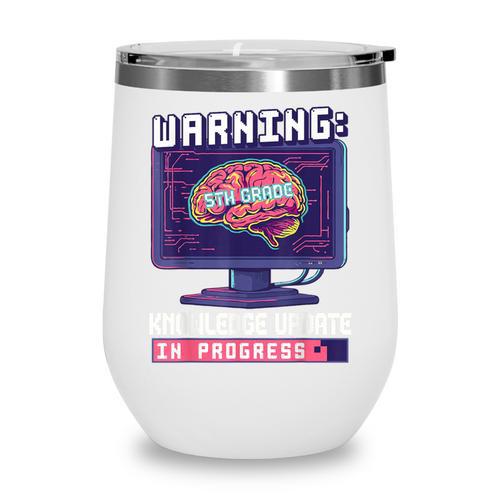 Fifth Grade Back To School Shirts Kids Girls Boys Computers Wine Tumbler - Savourry