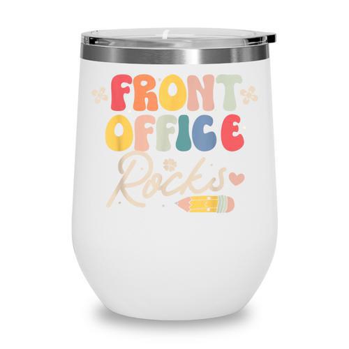 Front Office Rocks Back To School Secretary Admin Staff Tee Wine Tumbler - Savourry
