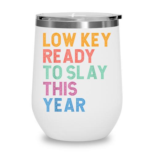 Gen Z Alpha Back To School Low Key Ready To Slay This Year Wine Tumbler - Savourry