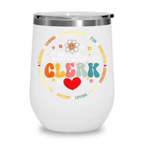 Groovy Attendance Clerk Back To School Appreciation Week Wine Tumbler - Savourry