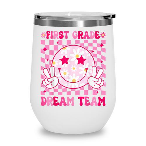 Groovy First Grade Dream Team Back To School 1st Grade Squad Wine Tumbler - Savourry