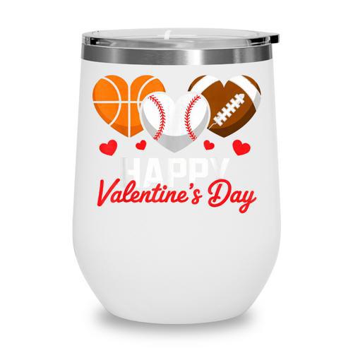 Happy Valentine’s Day Basketball Football Baseball Hearts Wine Tumbler - Sportilla