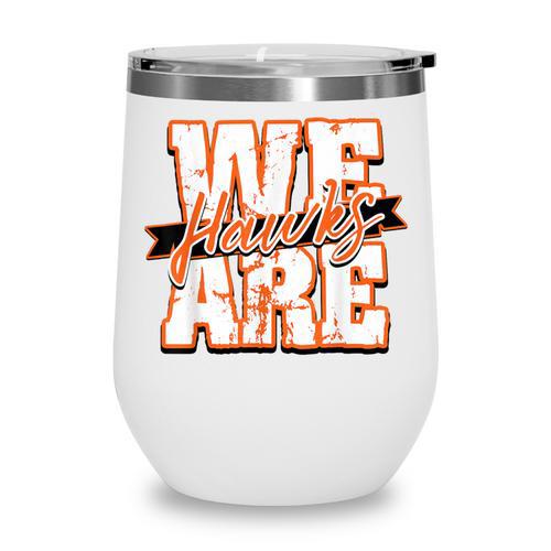 We Are Hawks Back To School Spirit O Wine Tumbler - Savourry