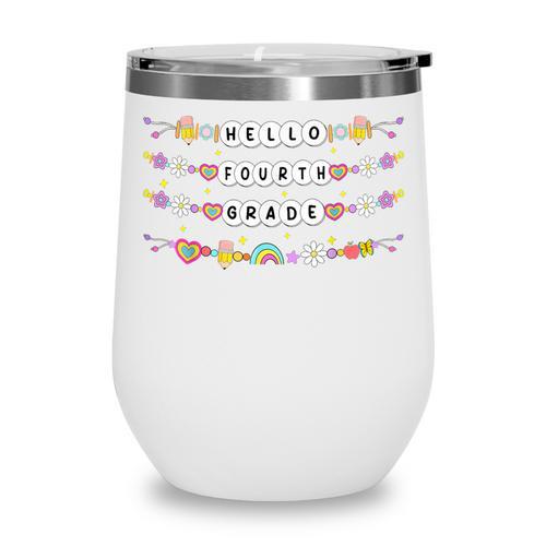 Hello Fourth Grade Friendship Bracelets Back To School Kids Wine Tumbler - Savourry