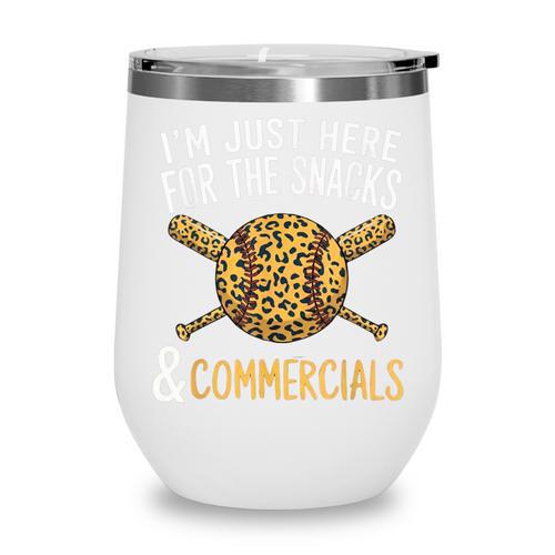 I'm Just Here For The Snacks And Commercials Baseball Wine Tumbler - Sportilla
