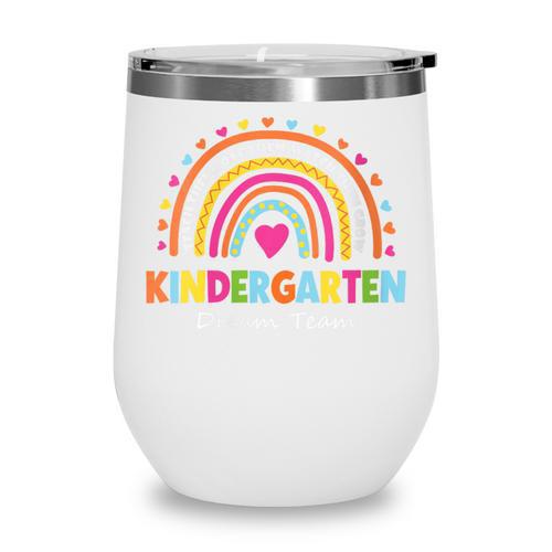 Kindergarten Dream Team Rainbow Welcome Back To School Wine Tumbler - Savourry