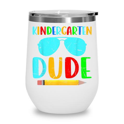 Kindergarten Dude First Day Back To School Kids Boys Wine Tumbler - Savourry