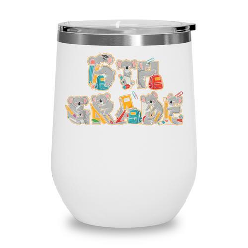 Koala Sixth Grade Back To School Kids Boys Girls Wine Tumbler - Savourry