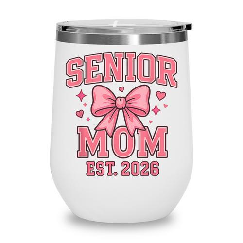 Last First Day Class Of 2026 Senior Mom Back To School Wine Tumbler - Savourry