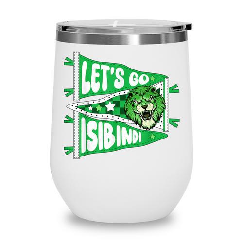 Let's Go Isibindi Courage Back To School Spirit Wine Tumbler - Savourry