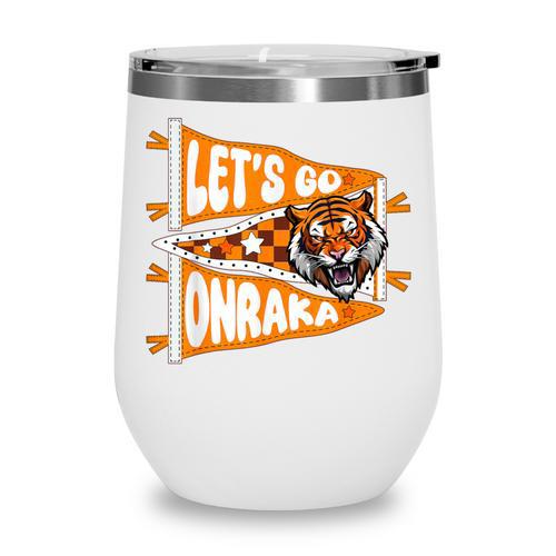 Let's Go Onraka Unity Back To School Spirit Wine Tumbler - Savourry