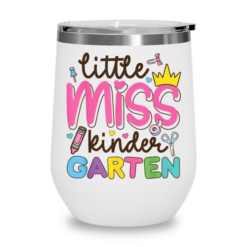 Little Miss Kindergarten First Day Back To School Girls Cute Wine Tumbler - Savourry
